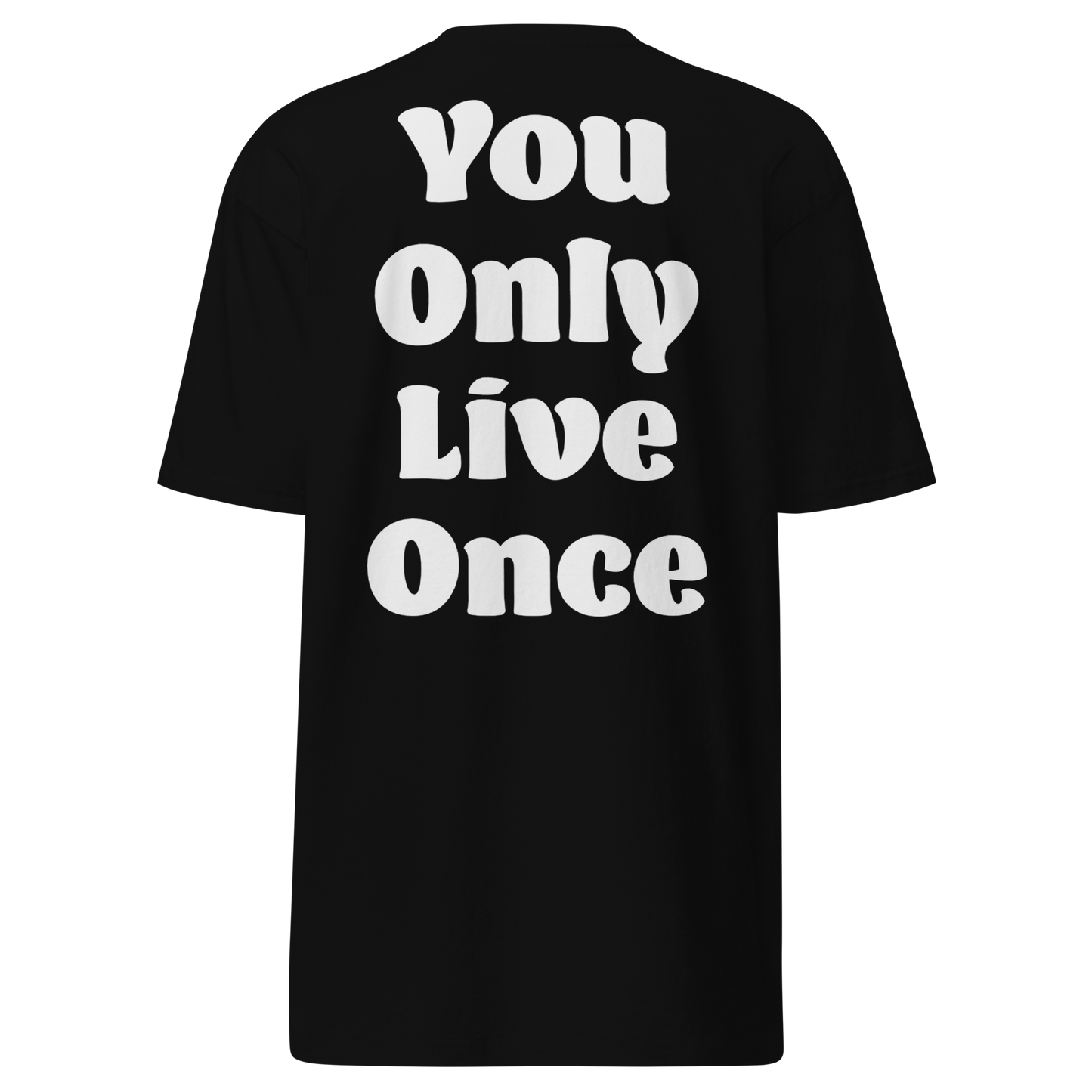 You Only Live Once